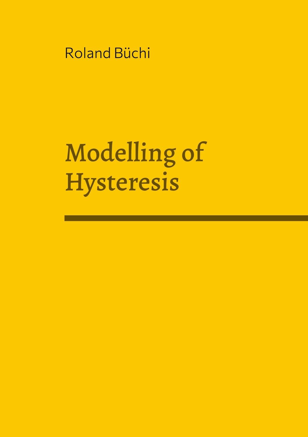 Cover: 9783756293698 | Modelling of Hysteresis | Roland Büchi | Taschenbuch | Paperback