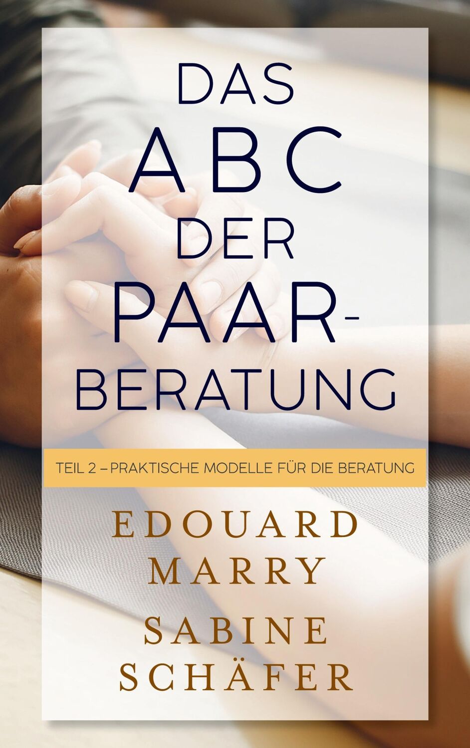 Cover: 9783756259694 | Das ABC der Paarberatung | Edouard Marry (u. a.) | Taschenbuch | 2022