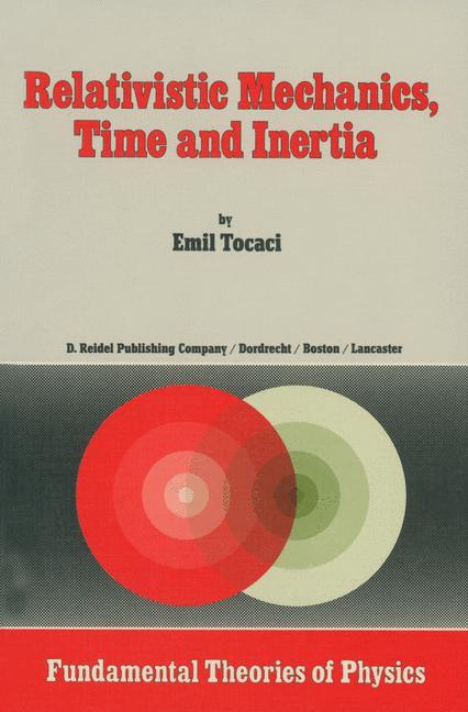 Cover: 9789400964082 | Relativistic Mechanics, Time and Inertia | E. Tocaci | Taschenbuch | x