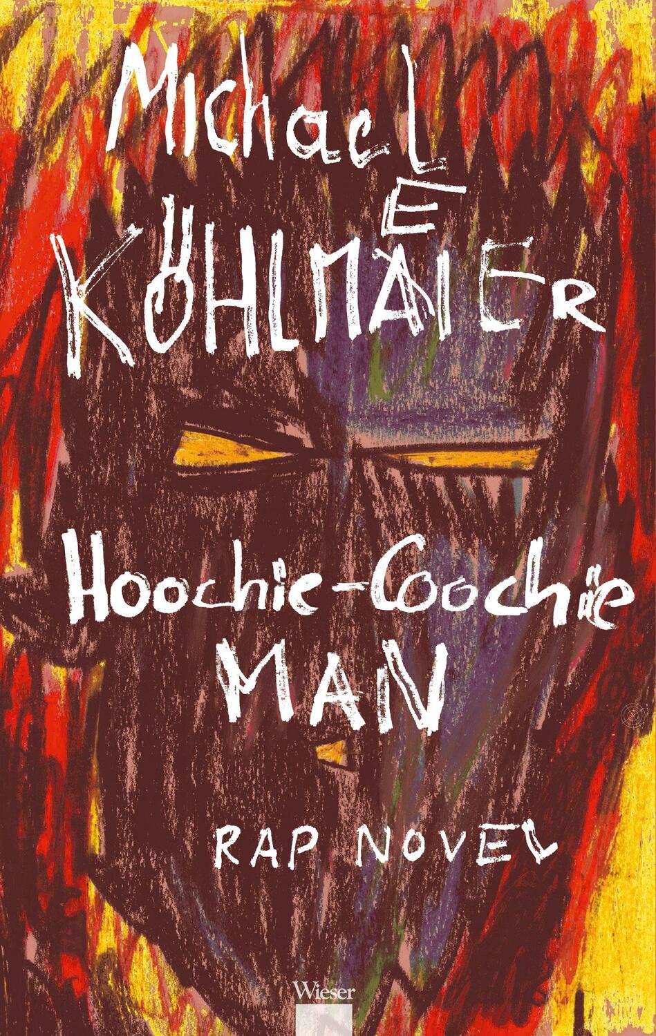 Cover: 9783990296547 | Hoochie-Coochie Man Rap Novel | Michael Köhlmeier | Buch | 256 S.