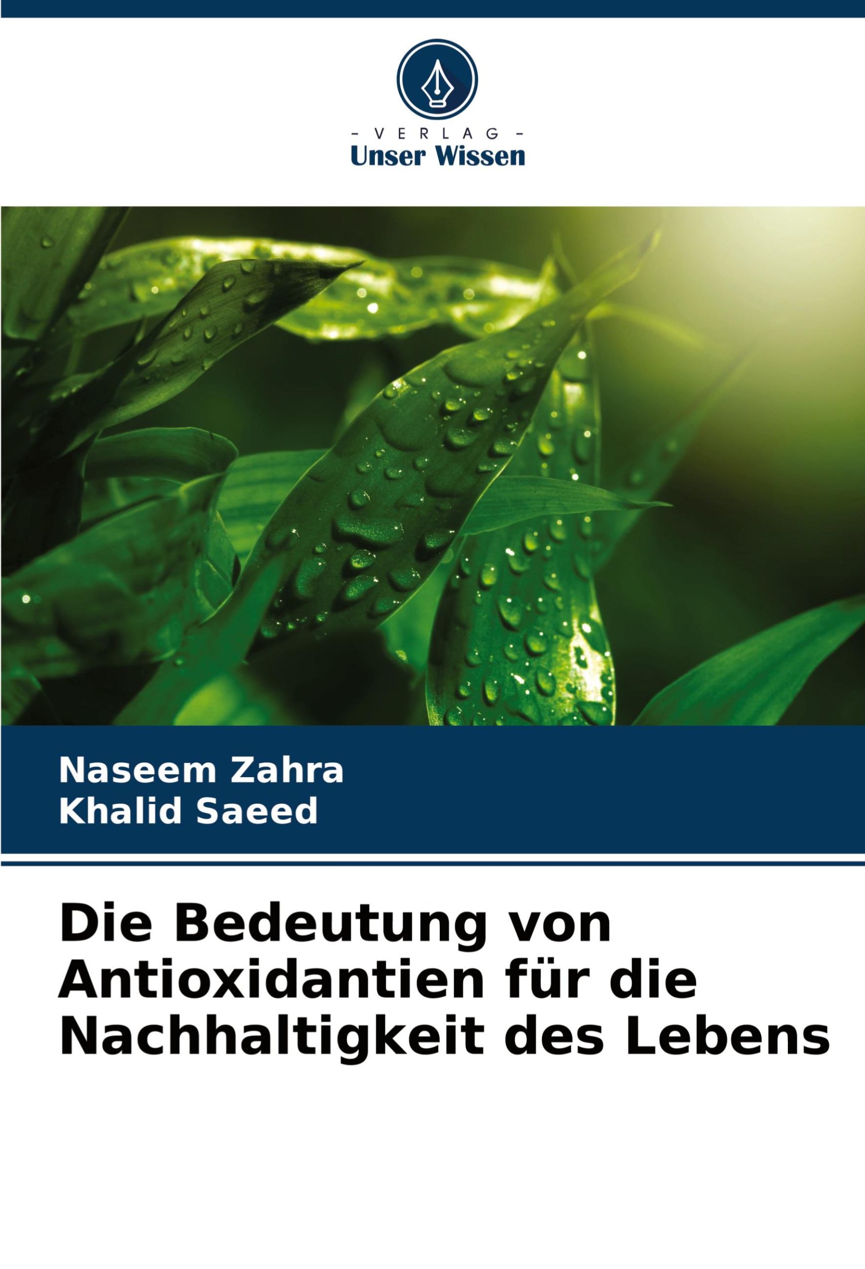 Cover: 9786207963164 | Die Bedeutung von Antioxidantien für die Nachhaltigkeit des Lebens