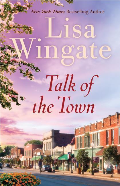 Cover: 9780764231803 | Talk of the Town | Lisa Wingate | Taschenbuch | Englisch | 2018