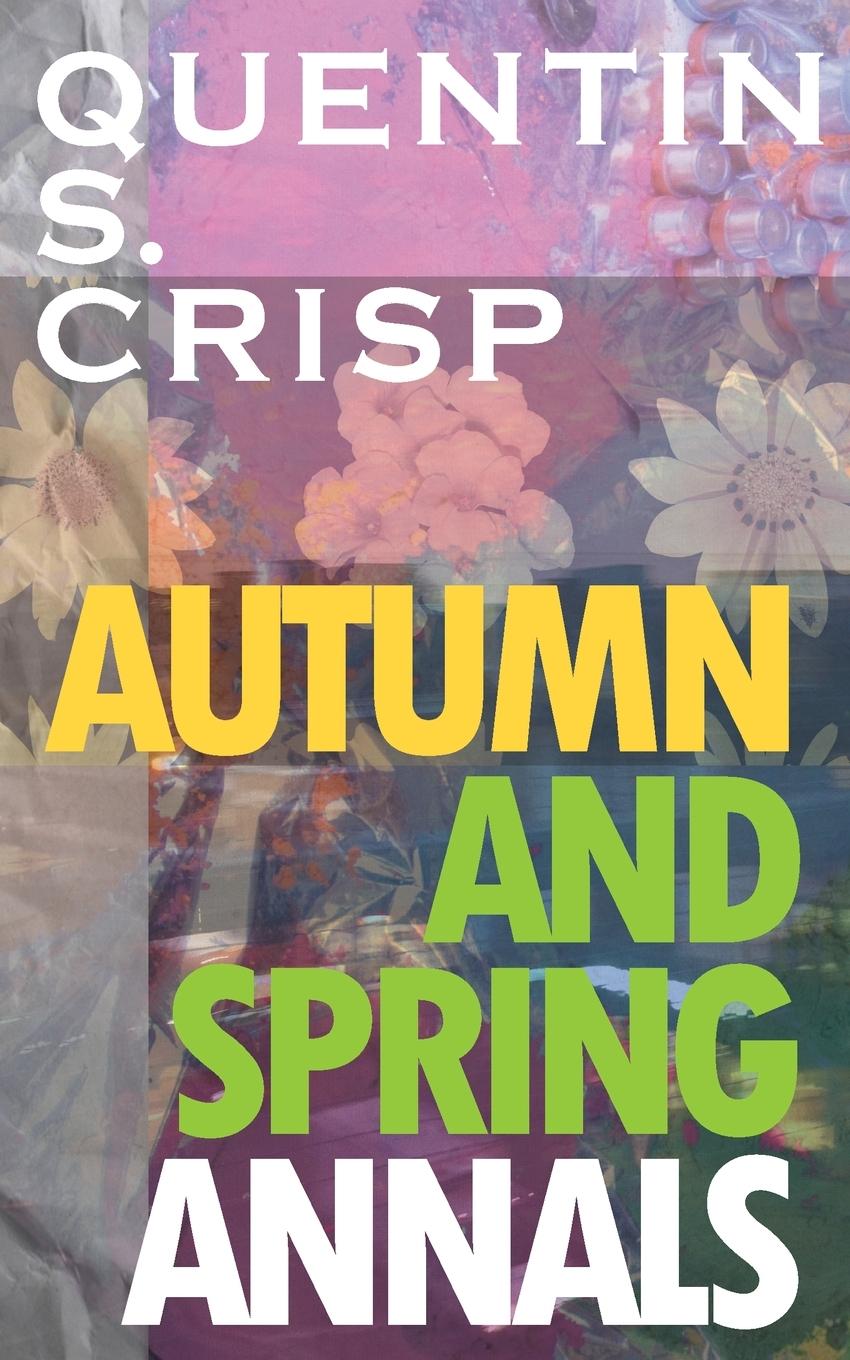 Cover: 9781645251170 | Autumn and Spring Annals | Quentin S. Crisp | Taschenbuch | Englisch