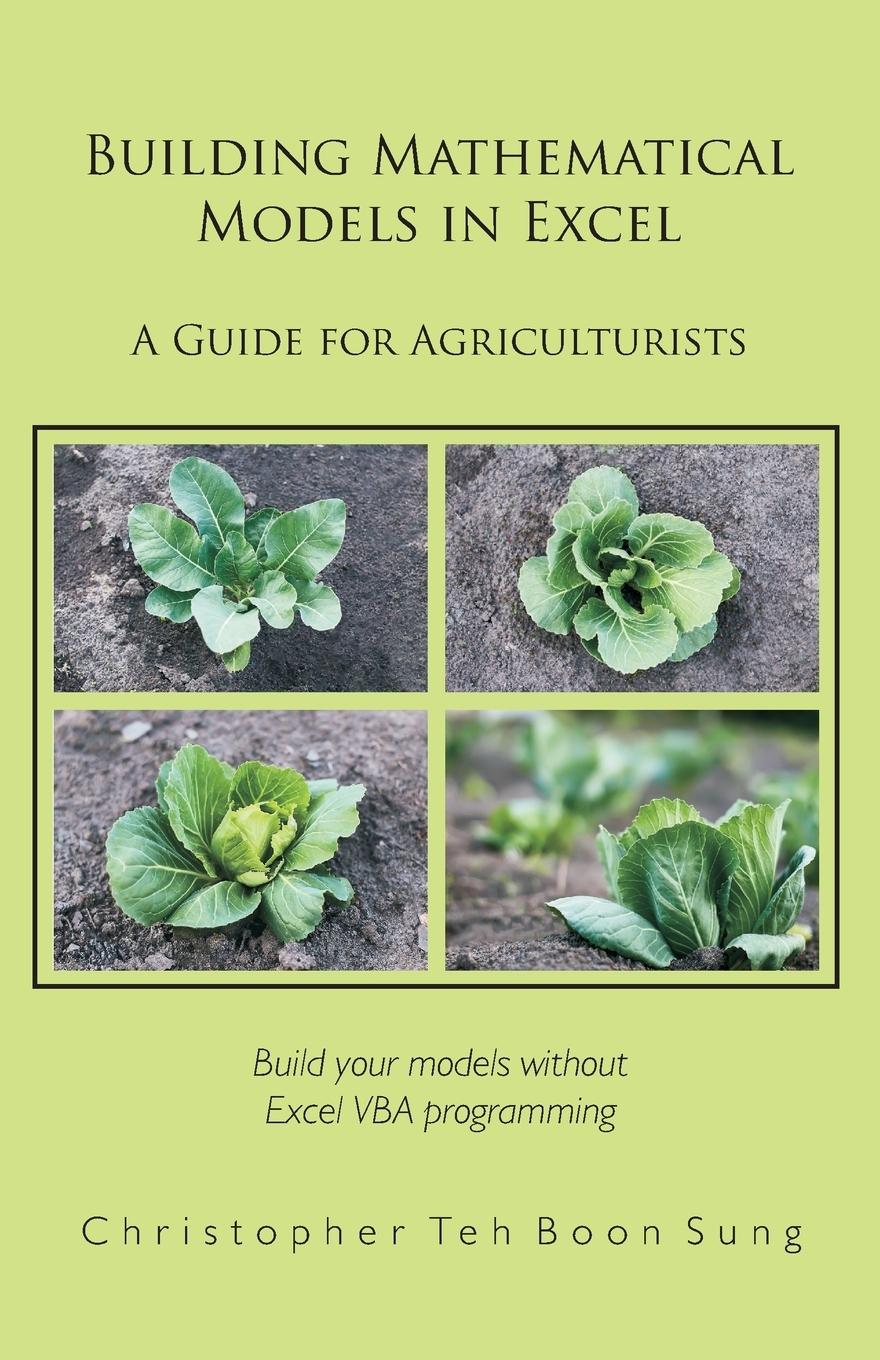 Cover: 9781627340380 | Building Mathematical Models in Excel | A Guide for Agriculturists