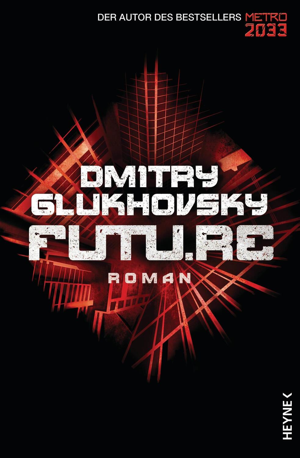 Cover: 9783453315549 | Future | Dmitry Glukhovsky | Taschenbuch | Deutsch | 2014 | Heyne