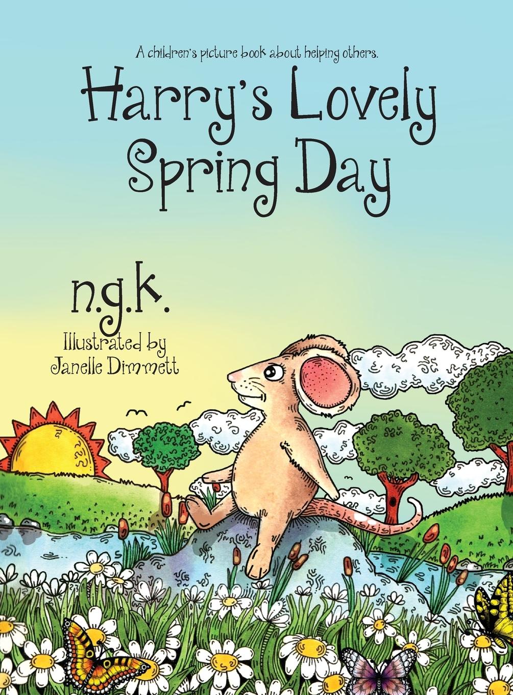 Cover: 9780993367083 | Harry's Lovely Spring Day | A children's picture book about kindness.