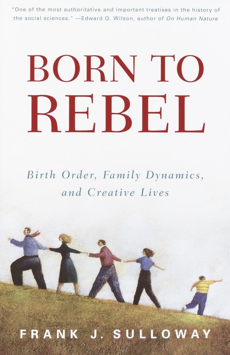 Cover: 9780679758761 | Born to Rebel | Birth Order, Family Dynamics, and Creative Lives