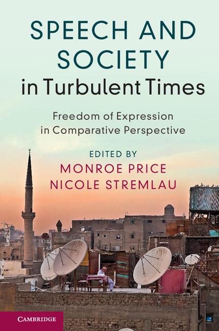 Cover: 9781316640319 | Speech and Society in Turbulent Times | Monroe Price (u. a.) | Buch