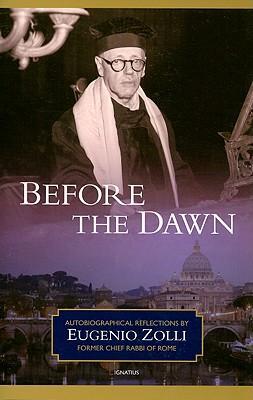 Cover: 9781586172879 | Before the Dawn: Autobiographical Reflections by Eugenio Zolli,...