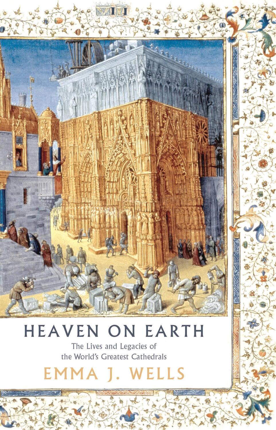 Cover: 9781788541947 | Heaven on Earth | Emma J Wells | Buch | Gebunden | Englisch | 2024