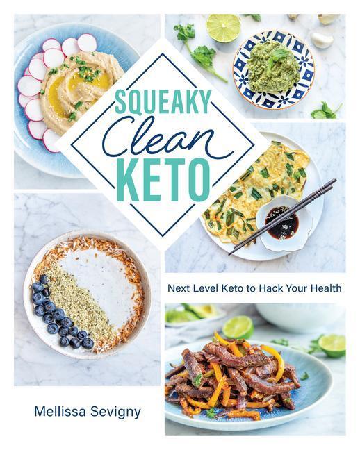 Cover: 9781628604009 | Squeaky Clean Keto | Mellissa Sevigny | Taschenbuch | Englisch | 2020