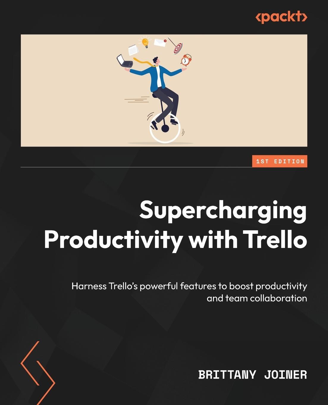 Cover: 9781801813877 | Supercharging Productivity with Trello | Brittany Joiner | Taschenbuch