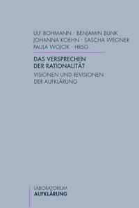 Cover: 9783770553211 | Das Versprechen der Rationalität | Ulf Bohmann | Taschenbuch | 344 S.