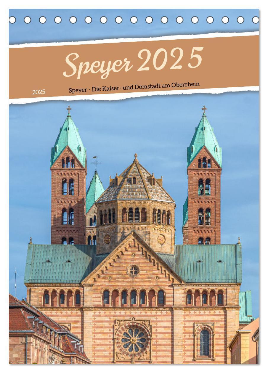 Cover: 9783383803666 | Speyer 2025 - Die Kaiser- und Domstadt am Oberrhein (Tischkalender...