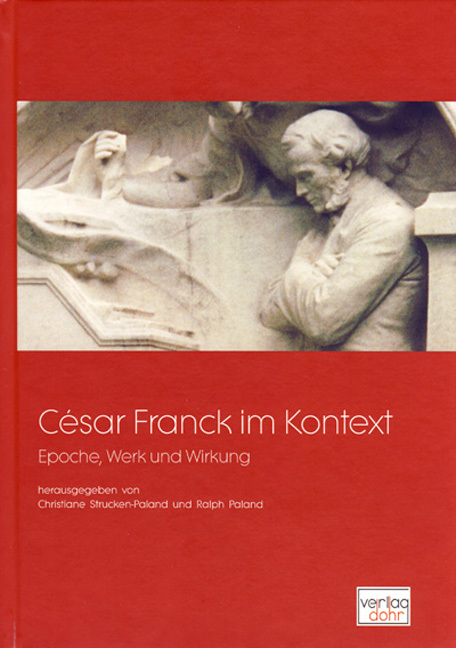 Cover: 9783936655704 | César Franck im Kontext | Epoche, Werk und Wirkung | Buch | Deutsch