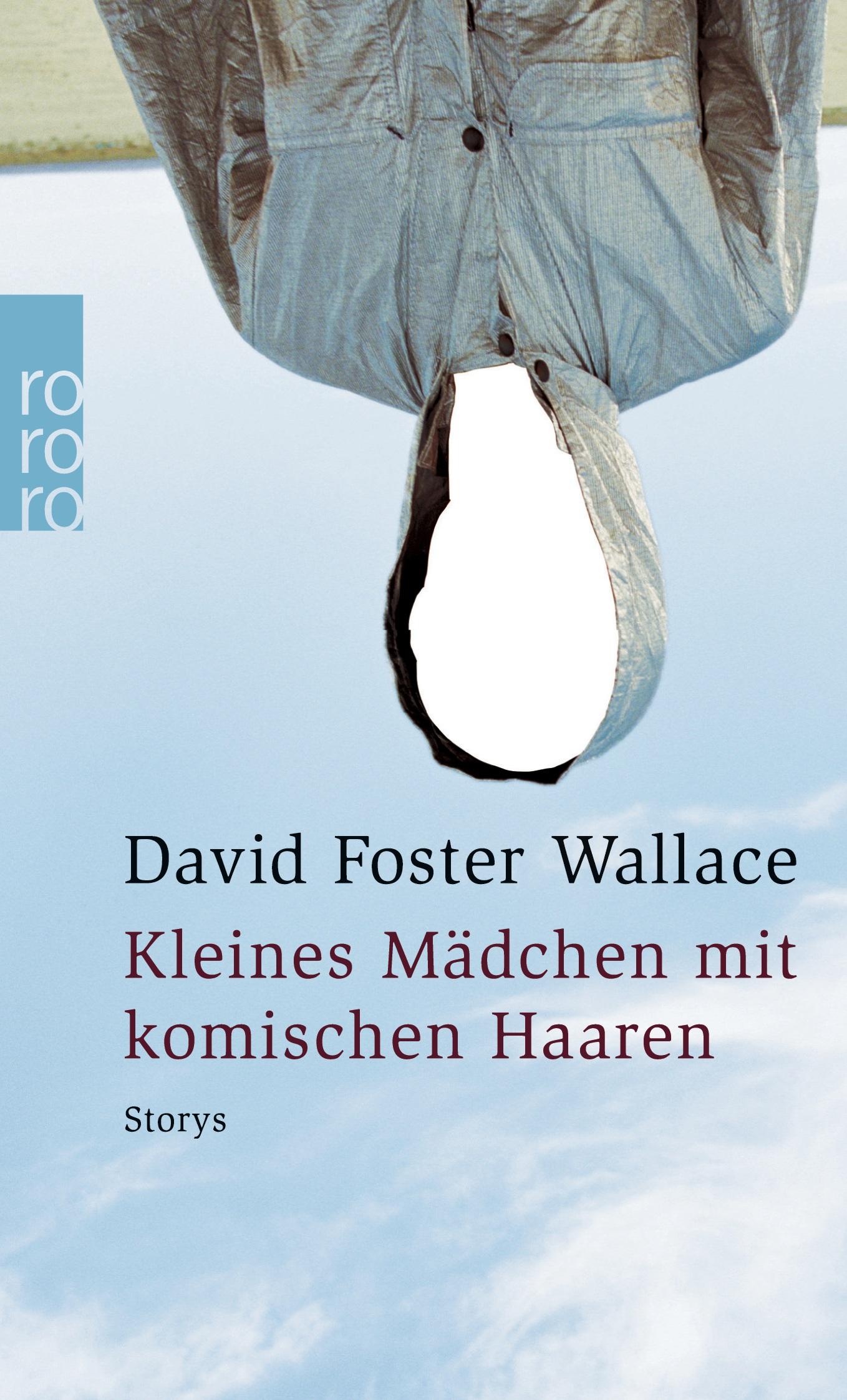 Cover: 9783499231025 | Kleines Mädchen mit komischen Haaren | David Foster Wallace | Buch