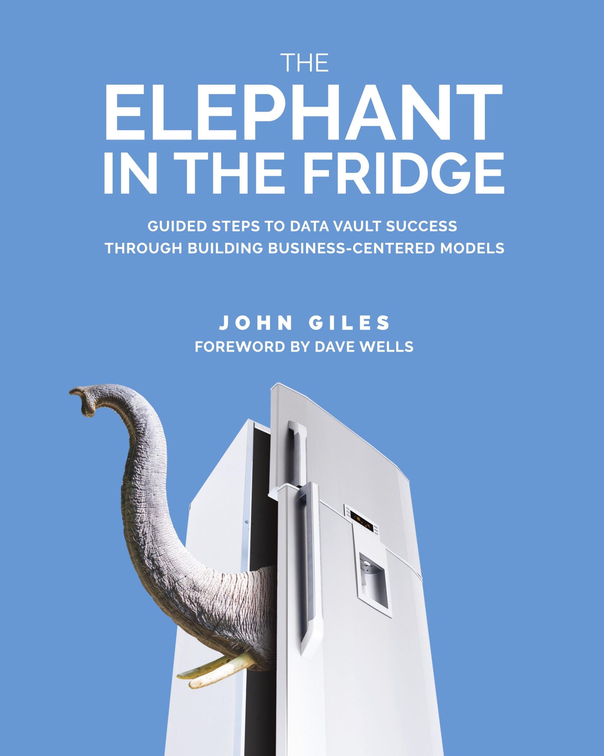 Cover: 9781634624893 | The Elephant in the Fridge | John Giles | Taschenbuch | Englisch