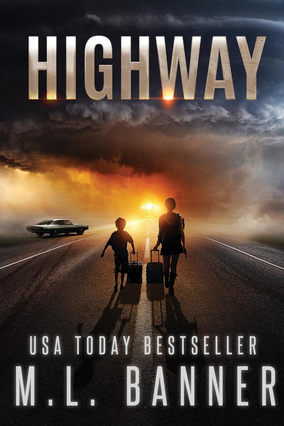 Cover: 9781947510166 | Highway | An Apocalyptic Thriller | M. L. Banner | Taschenbuch | 2023