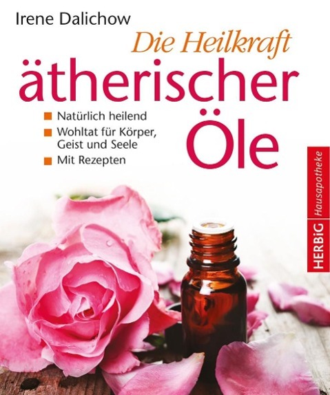 Cover: 9783776627480 | Die Heilkraft ätherischer Öle | Irene Dalichow | Buch | 166 S. | 2014