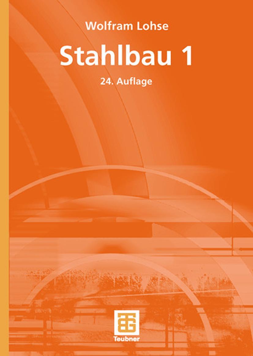 Cover: 9783663016038 | Stahlbau 1 | Wolfram Lohse | Taschenbuch | 348 S. | Deutsch | 2012