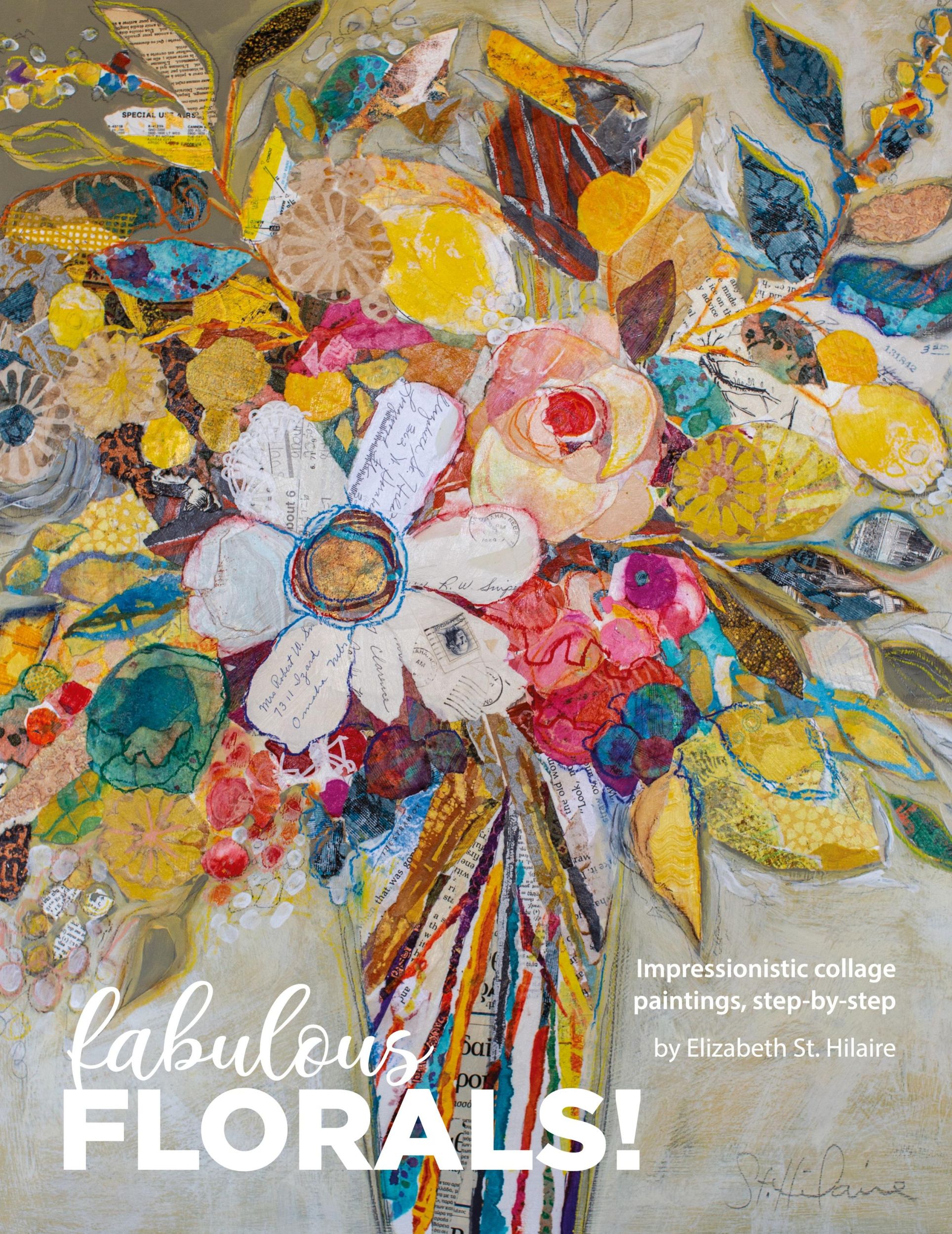 Cover: 9781087866741 | Fabulous Florals! | Impressionistic Collage Paintings Step-by-Step