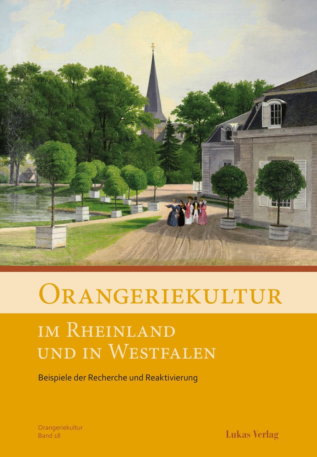 Cover: 9783867324069 | Orangeriekultur im Rheinland und in Westfalen | e.V. | Taschenbuch