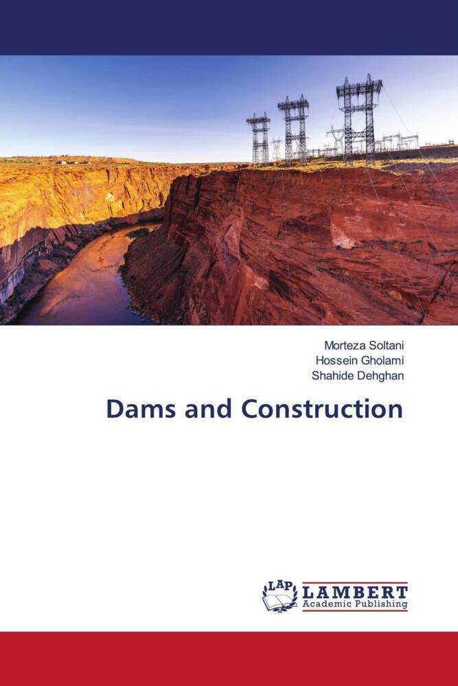 Cover: 9786205519233 | Dams and Construction | Morteza Soltani (u. a.) | Taschenbuch | 2022