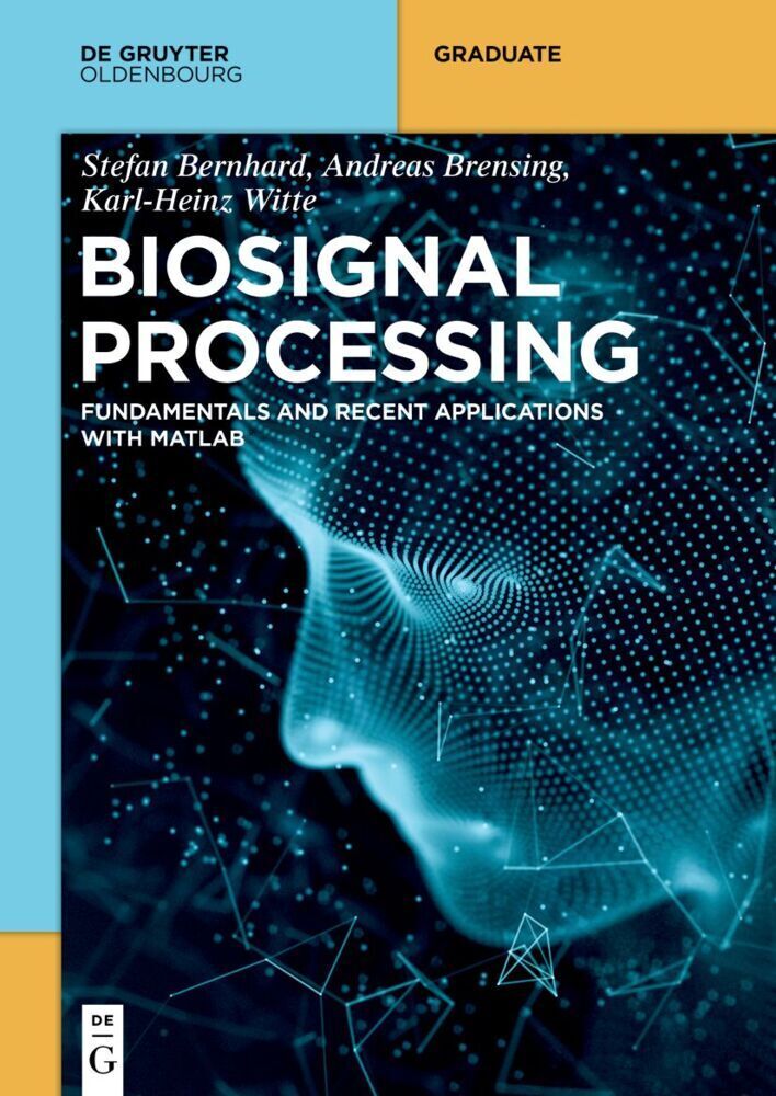 Cover: 9783110739596 | Biosignal Processing | Stefan Bernhard (u. a.) | Taschenbuch | XII