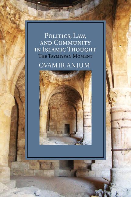 Cover: 9781107687110 | Politics, Law, and Community in Islamic Thought | The Taymiyyan Moment