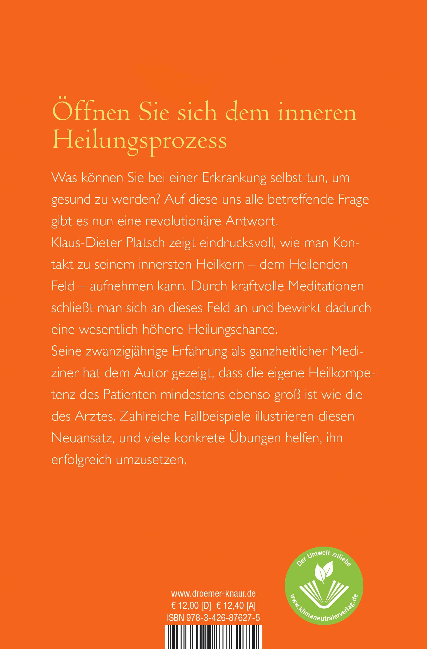 Rückseite: 9783426876275 | Das Heilende Feld | Was Sie selbst für Ihre Heilung tun können | Buch