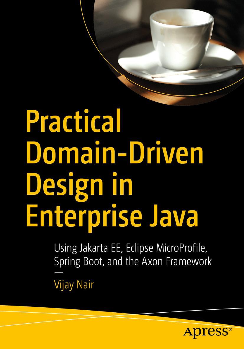 Cover: 9781484245422 | Practical Domain-Driven Design in Enterprise Java | Vijay Nair | Buch