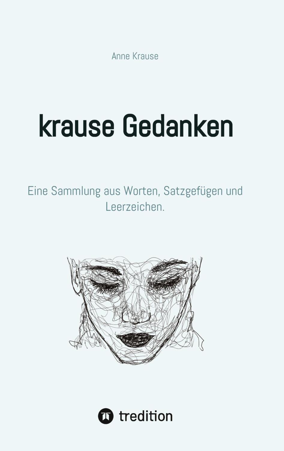 Cover: 9783384366962 | krause Gedanken | Anne Krause | Buch | HC gerader Rücken kaschiert