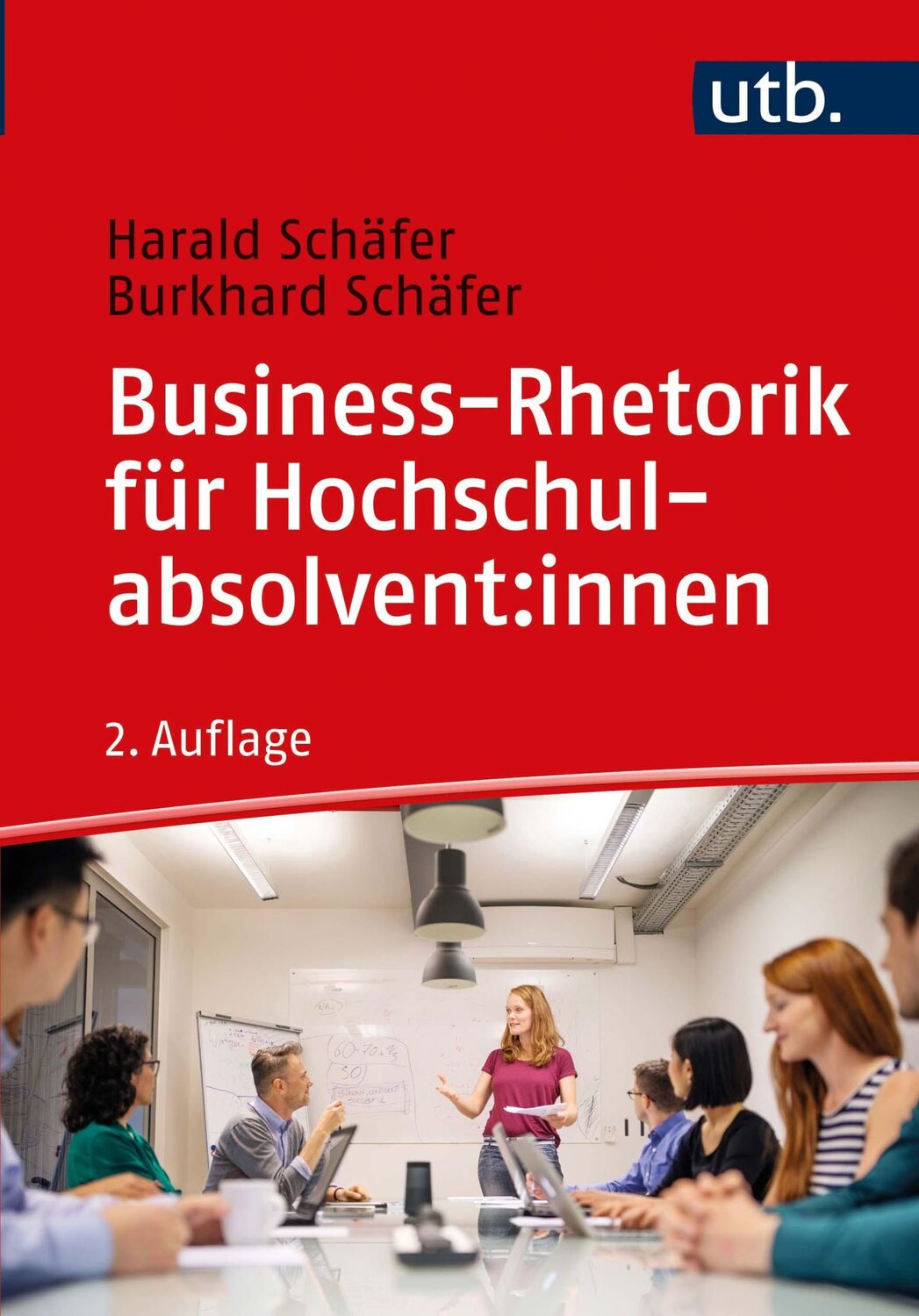 Cover: 9783825257842 | Business-Rhetorik für Hochschulabsolvent:innen | Schäfer (u. a.)