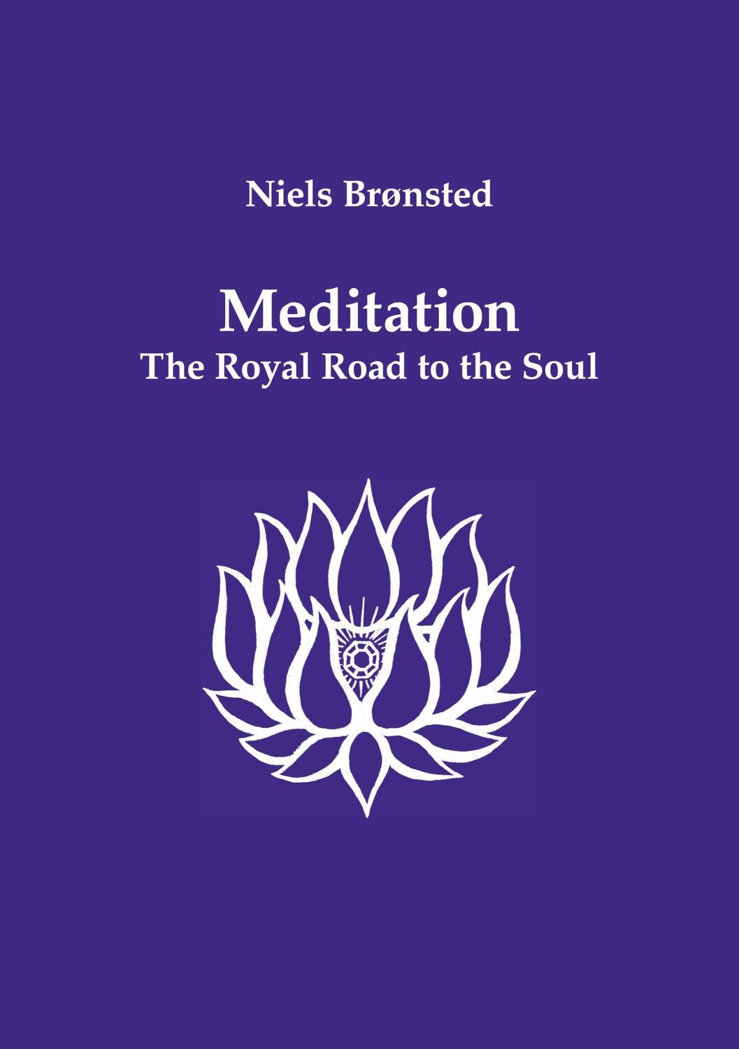 Cover: 9788743057826 | Meditation | The Royal Road to the Soul | Niels Brønsted | Taschenbuch