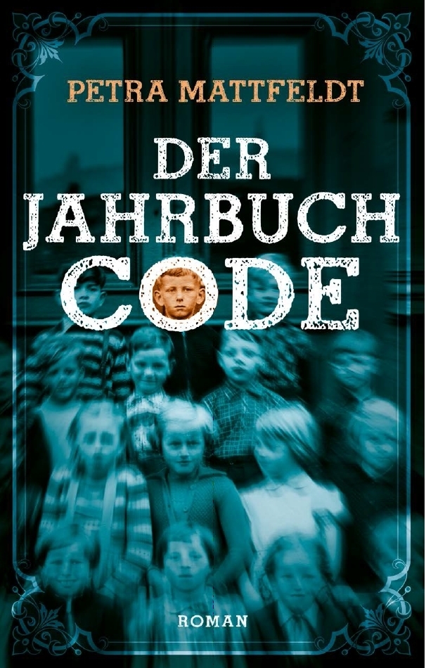 Cover: 9783956691812 | Der Jahrbuchcode | Roman | Petra Mattfeldt | Taschenbuch | 196 S.