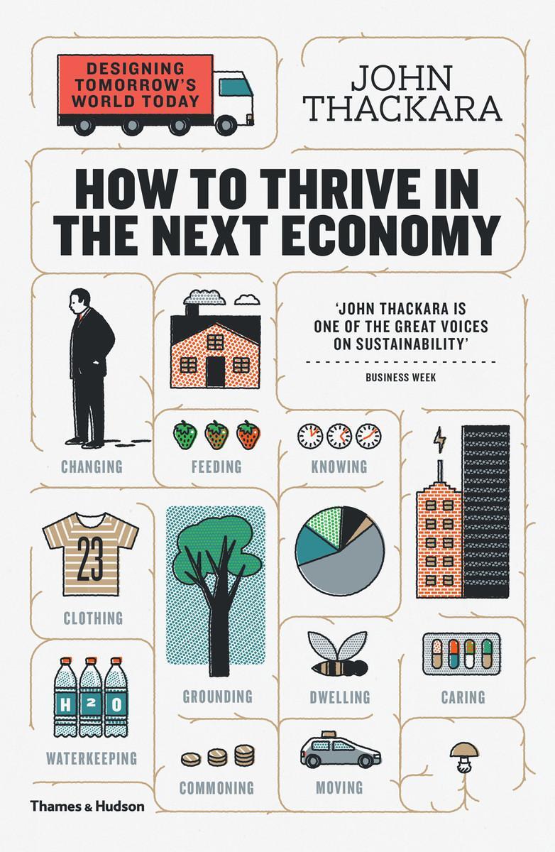 Cover: 9780500292945 | How to Thrive in the Next Economy | Designing Tomorrow's World Today