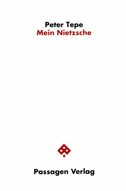 Cover: 9783851650761 | Mein Nietzsche | Peter Tepe | Taschenbuch | Passagen Philosophie