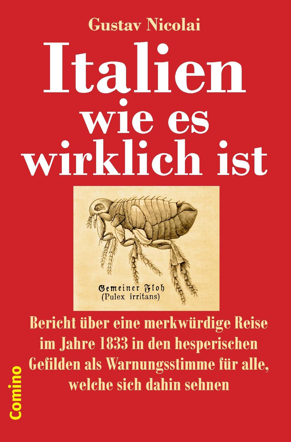 Cover: 9783945831076 | Italien wie es wirklich ist | Gustav Nicolai | Taschenbuch