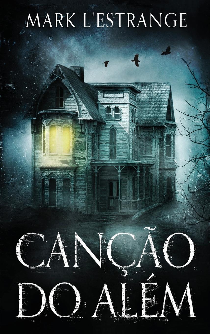 Cover: 9784824150370 | Canção do Além | Mark L'Estrange | Buch | HC gerader Rücken kaschiert