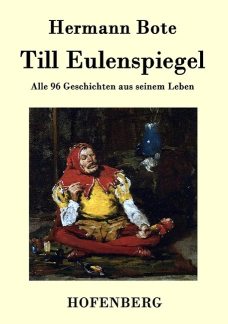 Cover: 9783843041522 | Till Eulenspiegel | Alle 96 Geschichten aus seinem Leben | Bote | Buch