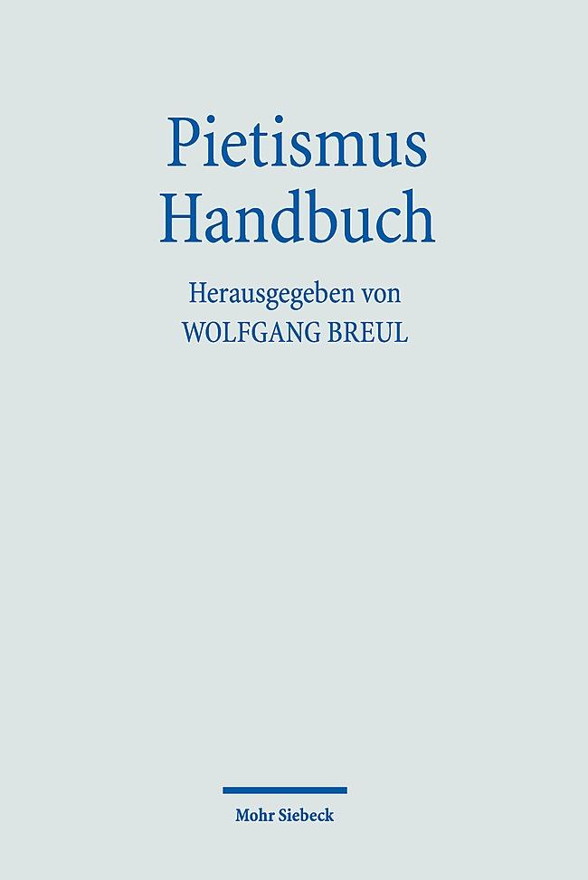 Cover: 9783161539527 | Pietismus Handbuch | Wolfgang Breul | Taschenbuch | XI | Deutsch