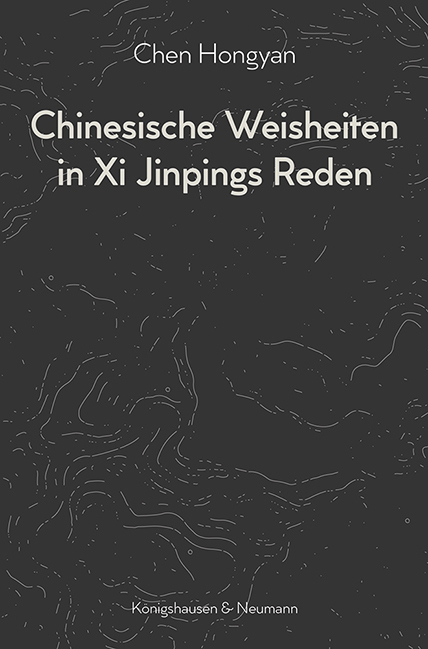 Cover: 9783826068058 | Chinesische Weisheiten in Xi Jinpings Reden | Chen Hongyan | Buch