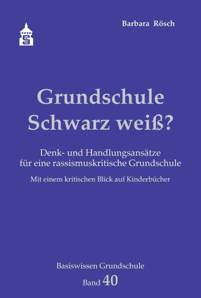 Cover: 9783834019141 | Grundschule Schwarz weiß? | Barbara Rösch | Taschenbuch | 219 S.