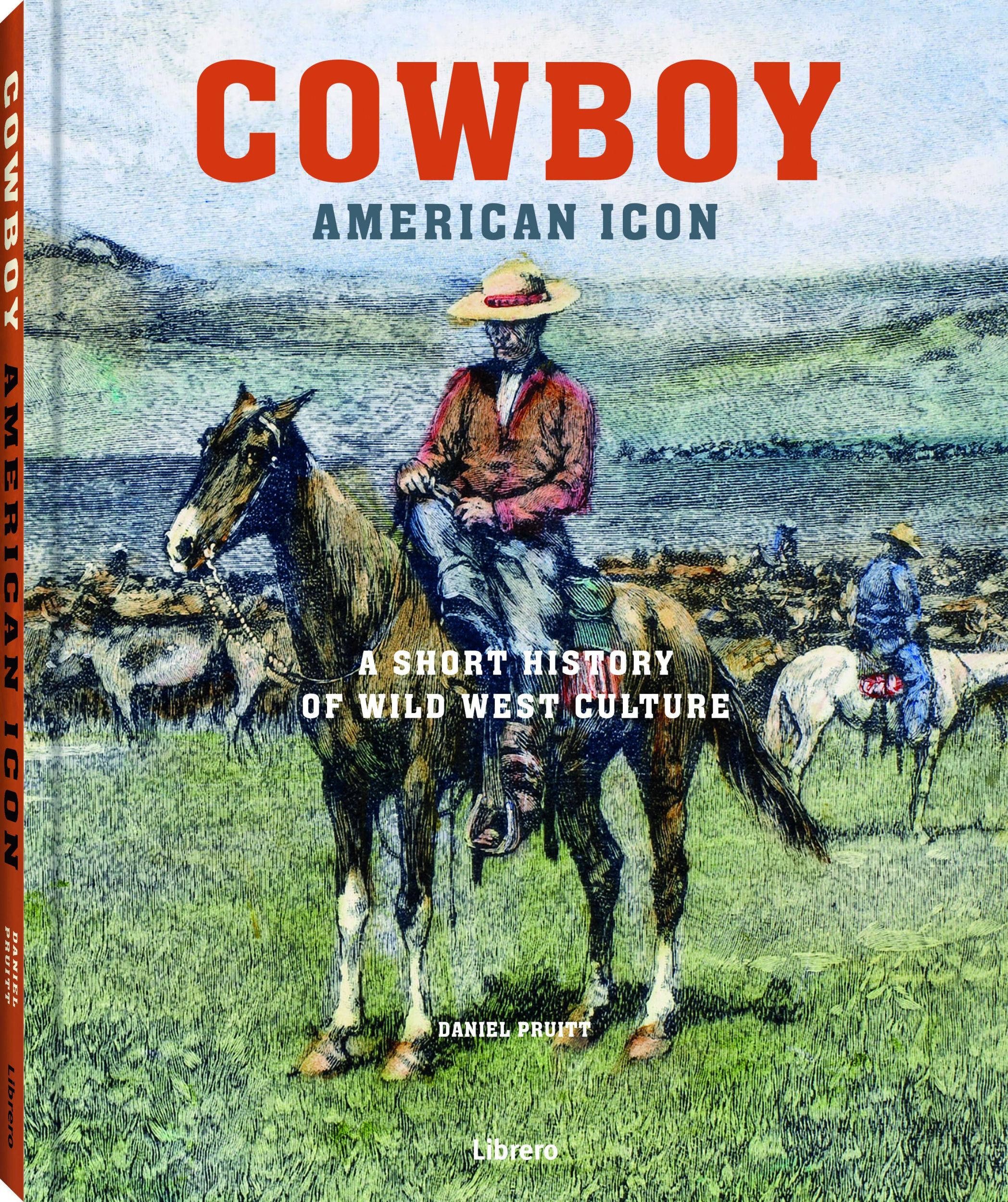 Cover: 9789464990034 | Cowboy | A Short History of Wild West Culture | Daniel Pruitt | Buch