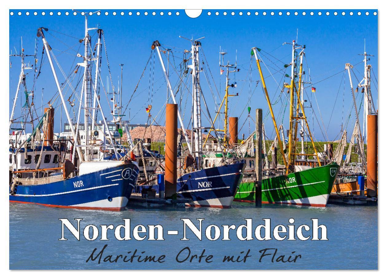 Cover: 9783435490684 | Norden-Norddeich. Maritime Orte mit Flair (Wandkalender 2025 DIN A3...