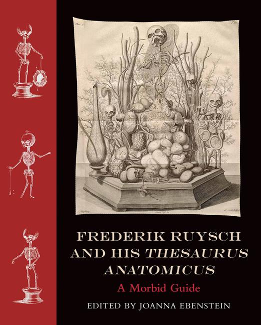 Cover: 9780262046039 | Frederik Ruysch and His Thesaurus Anatomicus: A Morbid Guide | Buch