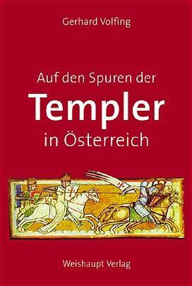 Cover: 9783705901292 | Auf den Spuren der Templer in Österreich | Gerhard Volfing | Buch