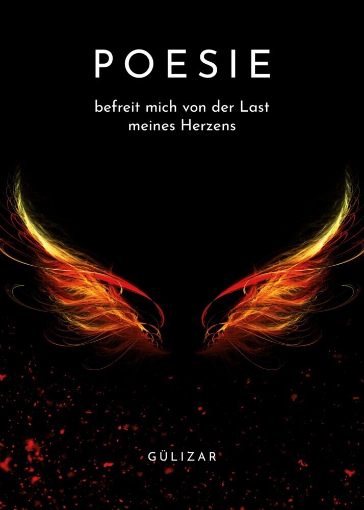 Cover: 9783966988704 | Poesie befreit mich von der Last meines Herzens | Gülizar Oflas | Buch