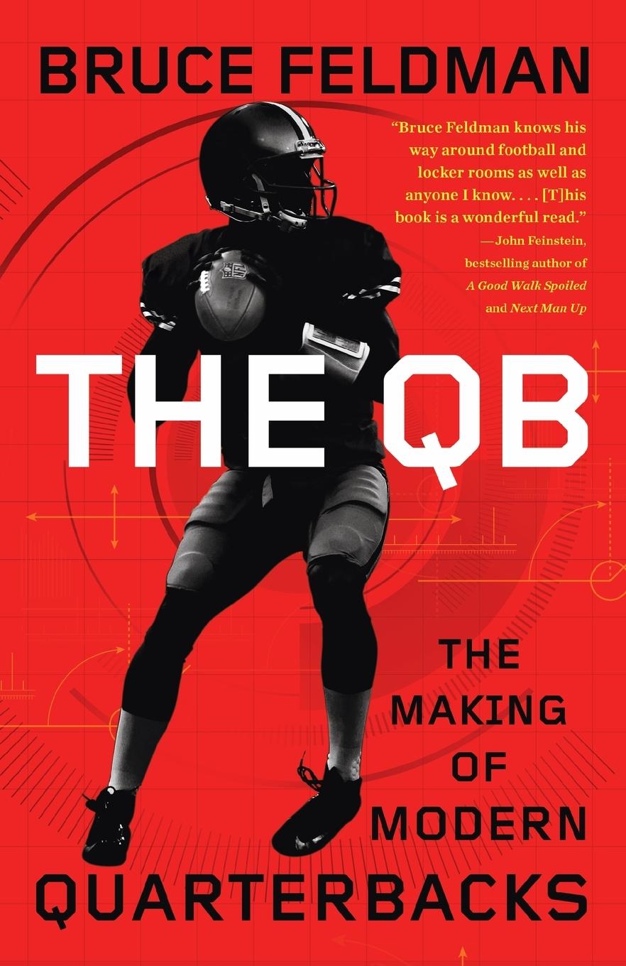 Cover: 9780553418477 | The QB | The Making of Modern Quarterbacks | Bruce Feldman | Buch