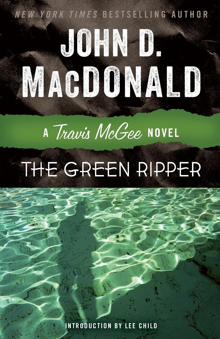 Cover: 9780812984095 | The Green Ripper | A Travis McGee Novel | John D. Macdonald | Buch